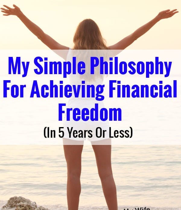 Моя простая философия для достижения финансовой свободы за 5 лет или меньше