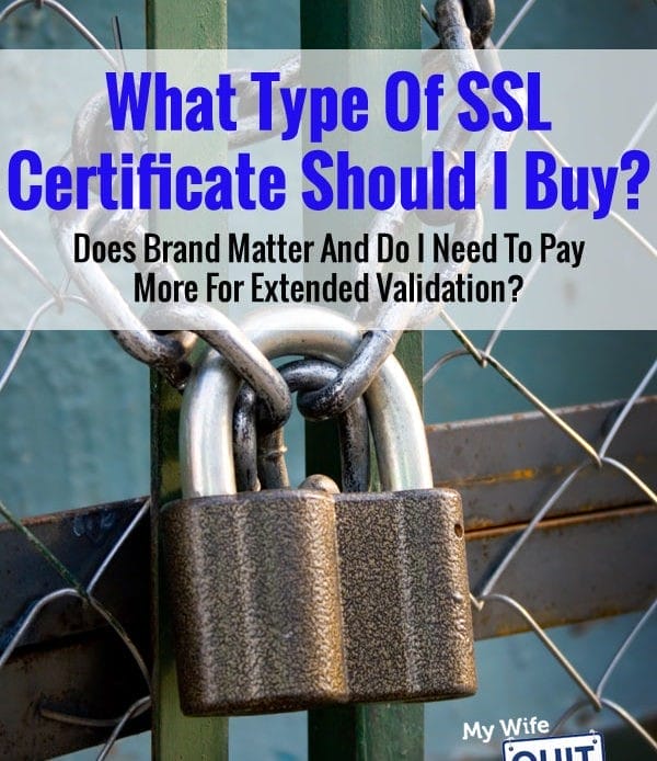 Должен ли я купить дешевый сертификат SSL против имени бренда, как Verisign или GeoTrust, и нужен ли EV?